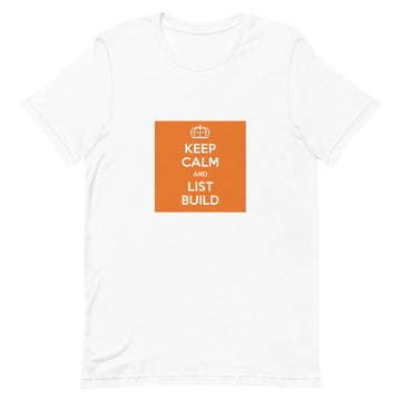 Keep Calm & List Build Short-Sleeve Unisex T-Shirt