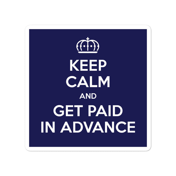 Keep Calm & Get Paid Stickers