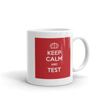 Keep Calm & Test Mug