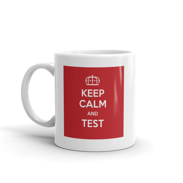 Keep Calm & Test Mug