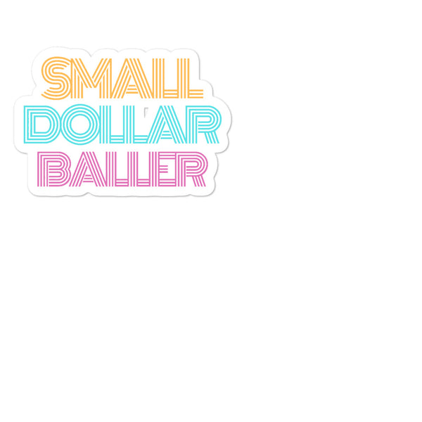 Small Dollar Baller Sticker