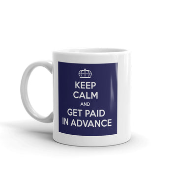 Keep Calm & Get Paid Mug
